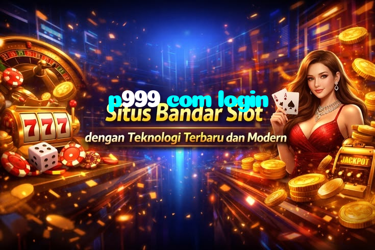 p999 com login