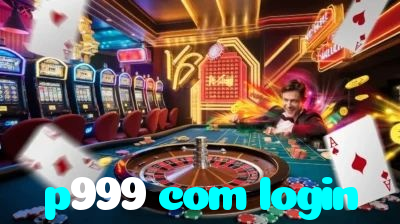 p999 com login